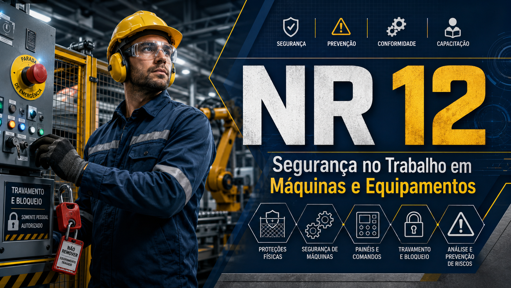 NR 12 - Segurança no Trabalho em Máuinas e Equipamentos